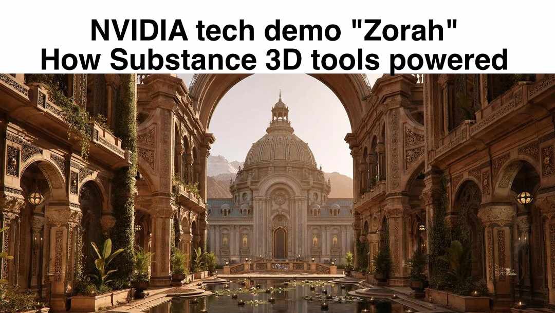图片[1]-NVIDIA 的技术演示“Zorah”- Substance 3D 工作流程-哈雷超星会员空间